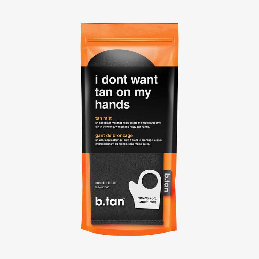b.tan i don't want tan on my hands Hotsell